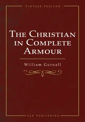 Kresťan v kompletnej zbroji - The Christian In Complete Armour