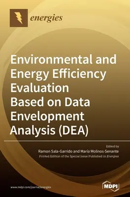 Hodnotenie environmentálnej a energetickej efektívnosti na základe analýzy obalu dát (DEA) - Environmental and Energy Efficiency Evaluation Based on Data Envelopment Analysis (DEA)