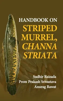 Príručka o muréne pruhovanej, Channa Striata - Handbook On Striped Murrel, Channa Striata