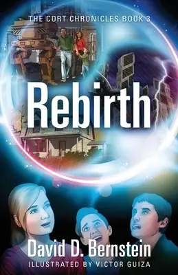 Znovuzrodenie: Kronika CORT, kniha 3 - Rebirth: The CORT Chronicles Book 3