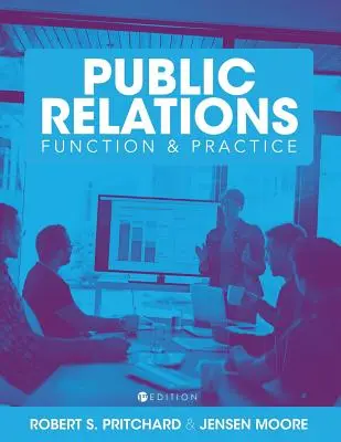 The Comprehensive Public Relations Reader (Komplexná čítanka vzťahov s verejnosťou): Funkcia a prax: Súhrnná publikácia o public relations: Funkcia a prax - The Comprehensive Public Relations Reader: Function and Practice