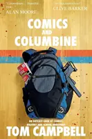 Komiksy a Columbine: Pohľad na komiksy, bigotnosť a streľbu na školách - Comics and Columbine: An outcast look at comics, bigotry and school shootings