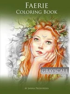 Faerie Coloring Book: Fénixovská kniha v odtieňoch sivej - Faerie Coloring Book: Grayscale