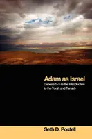 Adam ako Izrael: Genesis 1-3 ako úvod do Tóry a Tanachu - Adam as Israel: Genesis 1-3 as the Introduction to the Torah and Tanakh