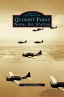 Quonset Point, námorná letecká stanica - Quonset Point, Naval Air Station
