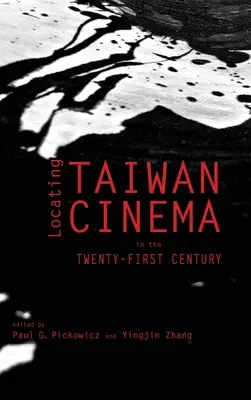 Lokalizácia taiwanskej kinematografie v dvadsiatom prvom storočí - Locating Taiwan Cinema in the Twenty-First Century