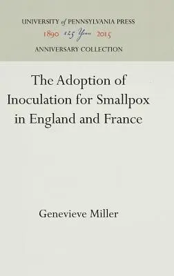 Prijatie očkovania proti kiahňam v Anglicku a Francúzsku - The Adoption of Inoculation for Smallpox in England and France