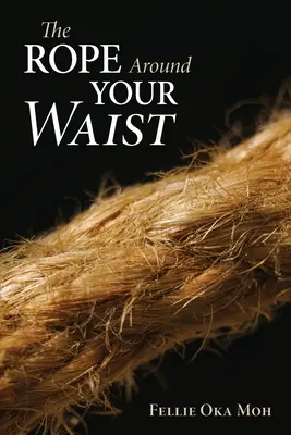 Lano okolo tvojho pása - The Rope Around Your Waist