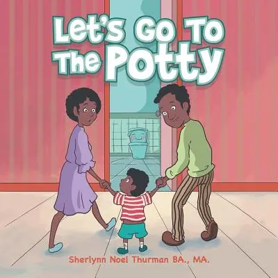 Poďme na nočník - Let's Go to the Potty