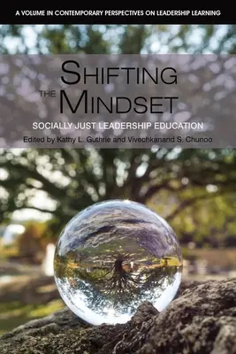 Zmena myslenia: Sociálne spravodlivé vzdelávanie vedúcich pracovníkov - Shifting the Mindset: Socially Just Leadership Education