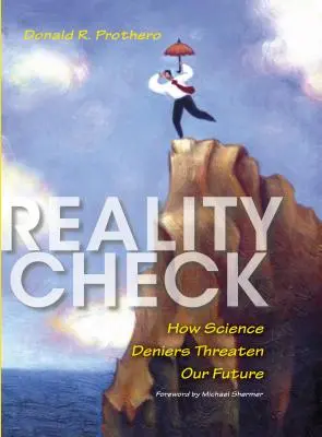 Reality Check: Ako popierači vedy ohrozujú našu budúcnosť - Reality Check: How Science Deniers Threaten Our Future