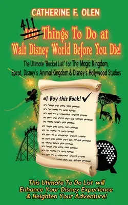 Sto vecí, ktoré musíte urobiť vo Walt Disney World, kým zomriete - One Hundred Things to do at Walt Disney World Before you Die