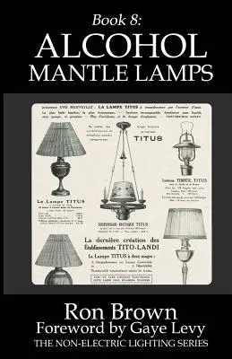 Kniha 8: Alkoholové mantinelové lampy - Book 8: Alcohol Mantle Lamps