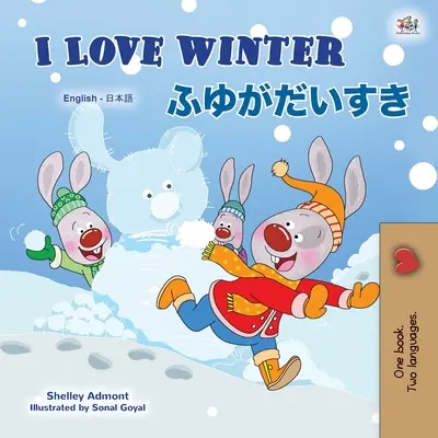 I Love Winter (Anglicko-japonská dvojjazyčná kniha pre deti) - I Love Winter (English Japanese Bilingual Book for Kids)