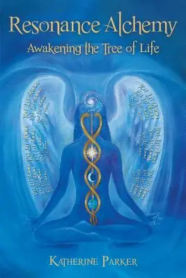 Alchýmia rezonancie: Prebudenie stromu života - Resonance Alchemy: Awakening the Tree of Life