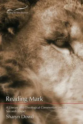 Čítanie Marka: Literárny a teologický komentár k druhému evanjeliu - Reading Mark: A Literary and Theological Commentary on the Second Gospel