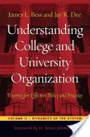 Porozumieť organizácii vysokých škôl a univerzít: Teórie pre efektívnu politiku a prax - Understanding College and University Organization: Theories for Effective Policy and Practice
