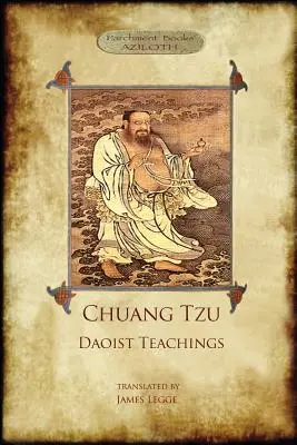Chuang Tzu: Tchu Tzu: taoistické učenie: Čuang-c': Múdrosť Tao - Chuang Tzu: Daoist Teachings: Zhuangzi's Wisdom of the Dao
