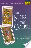 Kráľ a mŕtvola: Príbehy o víťazstve duše nad zlom - The King and the Corpse: Tales of the Soul's Conquest of Evil
