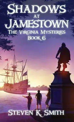 Stíny v Jamestowne: Záhady Virgínie, kniha 6 - Shadows at Jamestown: The Virginia Mysteries Book 6