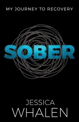 Striezlivý: Moja cesta k zotaveniu - Sober: My Journey to Recovery
