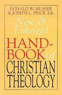 Nová a rozšírená príručka kresťanskej teológie - New & Enlarged Handbook of Christian Theology