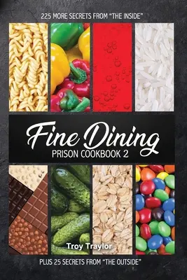 Väzenská kuchárska kniha Fine Dining 2 - Fine Dining Prison Cookbook 2