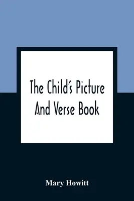 Detská obrázková a veršovaná kniha: Kniha básničiek Otta Specktera s nemeckým originálom a francúzskym originálom - The Child'S Picture And Verse Book: Commonly Called Otto Speckter'S Fable Book, With The Original German And With French