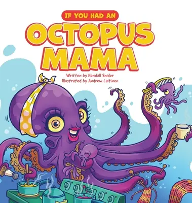 Keby ste mali mamu chobotnicu - If You Had an Octopus Mama