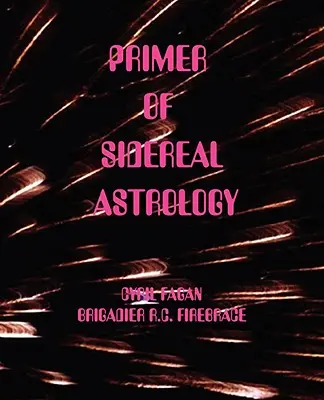 Základy siderickej astrológie - Primer of Sidereal Astrology