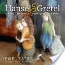 Jeníček a Mařenka: rozprávka s Downovým syndrómom - Hansel and Gretel: A Fairy Tale with a Down Syndrome Twist