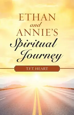 Duchovná cesta Ethana a Annie - Ethan and Annie's Spiritual Journey