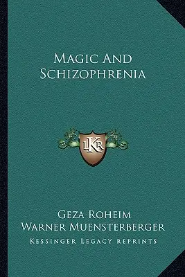 Mágia a schizofrénia - Magic and Schizophrenia