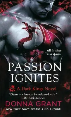 Vášeň vzplanie: A Dark Kings Novel (román o temných kráľoch) - Passion Ignites: A Dark Kings Novel