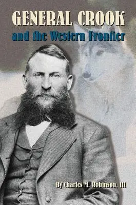 Generál George Crook a západná hranica - General George Crook and the Western Frontier