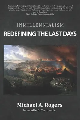 Inmilenializmus: H.: Intimilenialistický duchovný svet: Nová definícia posledných dní - Inmillennialism: Redefining the Last Days
