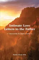 Dôverné milostné listy Otcovi - Intimate Love Letters to the Father