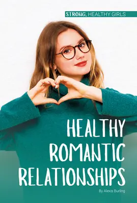 Zdravé romantické vzťahy - Healthy Romantic Relationships