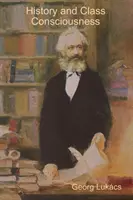 Dejiny a triedne vedomie - History and Class Consciousness