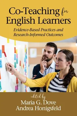 Co-Teaching for English Learners: Praktiky založené na dôkazoch a výsledkoch podložených výskumom - Co-Teaching for English Learners: Evidence-Based Practices and Research-Informed Outcomes