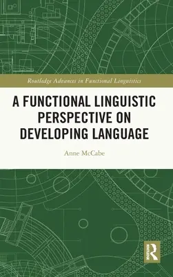 Funkčný lingvistický pohľad na vývin jazyka - A Functional Linguistic Perspective on Developing Language