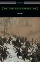 O vojne (úplné vydanie v preklade J. J. Grahama) - On War (Complete edition translated by J. J. Graham)