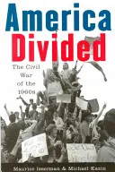 Rozdelená Amerika: Občianska vojna v 60. rokoch 20. storočia - America Divided: The Civil War of the 1960s