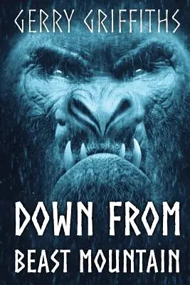 Z hory šeliem - Down From Beast Mountain
