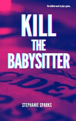 Zabiť opatrovateľku - Kill the Babysitter