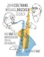 John Coltrane Michael Brecker Legacy