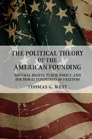 Politická teória amerických zakladateľov - The Political Theory of the American Founding