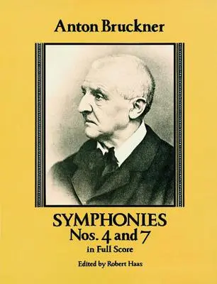 Symfónie č. 4 a 7 v plnom znení - Symphonies Nos. 4 and 7 in Full Score