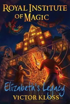 Alžbetin odkaz (Kráľovský inštitút mágie) - Elizabeth's Legacy (Royal Institute of Magic)