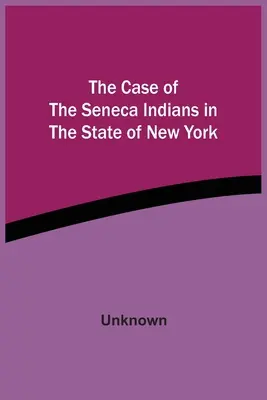 Prípad indiánov kmeňa Seneca v štáte New York - The Case Of The Seneca Indians In The State Of New York